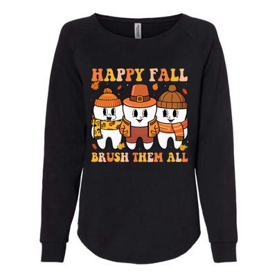 Happy Fall Brush Them All Th Thanksgiving Dental Dentist Womens California Wash Sweatshirt