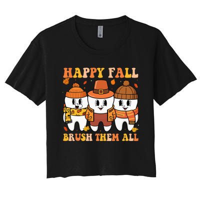 Happy Fall Brush Them All Th Thanksgiving Dental Dentist Women's Crop Top Tee