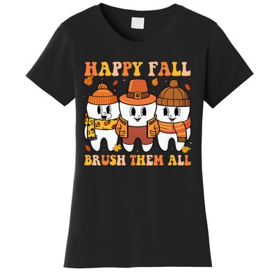 Happy Fall Brush Them All Th Thanksgiving Dental Dentist Women's T-Shirt