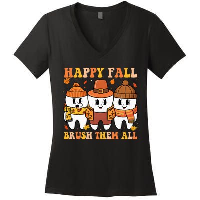 Happy Fall Brush Them All Th Thanksgiving Dental Dentist Women's V-Neck T-Shirt