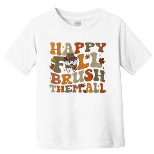 Happy Fall Brush Them All Halloween Toddler T-Shirt