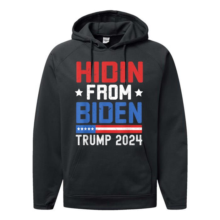 Hidin From Biden Trump 2024 Funny Anti Joe Biden Performance Fleece Hoodie