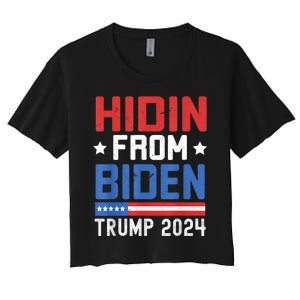 Hidin From Biden Trump 2024 Funny Anti Joe Biden Women's Crop Top Tee