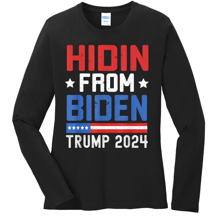 Hidin From Biden Trump 2024 Funny Anti Joe Biden Ladies Long Sleeve Shirt