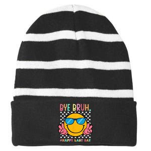 Hippie Face Bye Bruh Teacher Happy Last Day of School Summer Striped Beanie with Solid Band