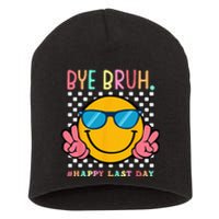 Hippie Face Bye Bruh Teacher Happy Last Day of School Summer Short Acrylic Beanie