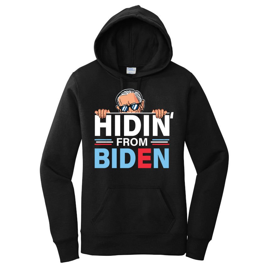 Hidin From Biden Gift Anti Joe Biden Hiding Political Gift Women's Pullover Hoodie