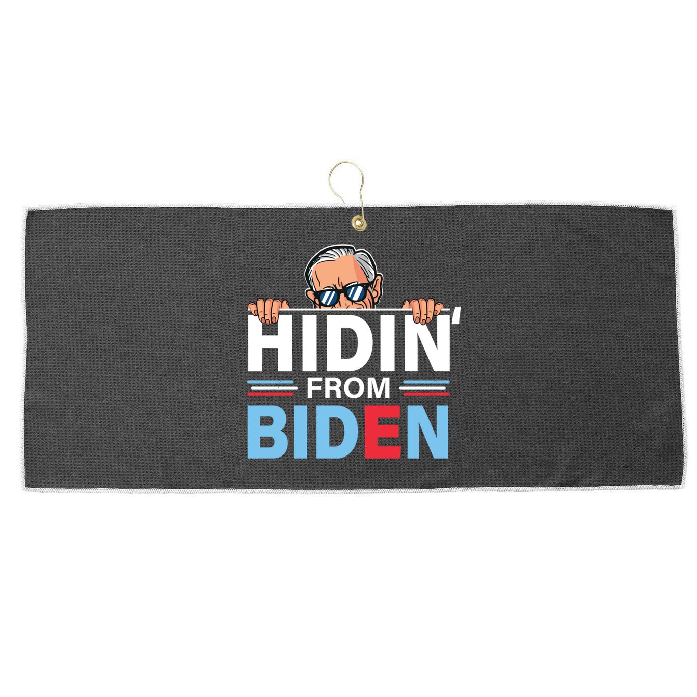 Hidin From Biden Gift Anti Joe Biden Hiding Political Gift Large Microfiber Waffle Golf Towel