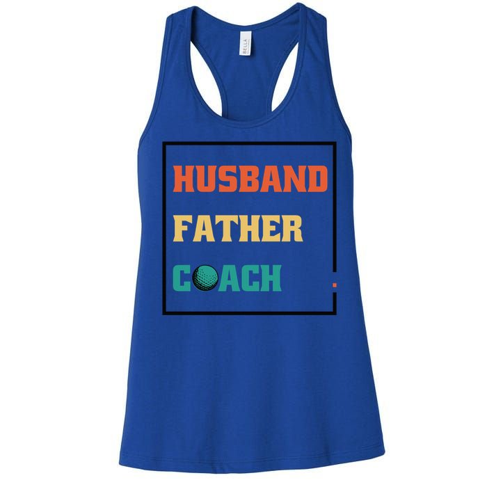 Husband Father Coach Golf Coach Gift Women's Racerback Tank