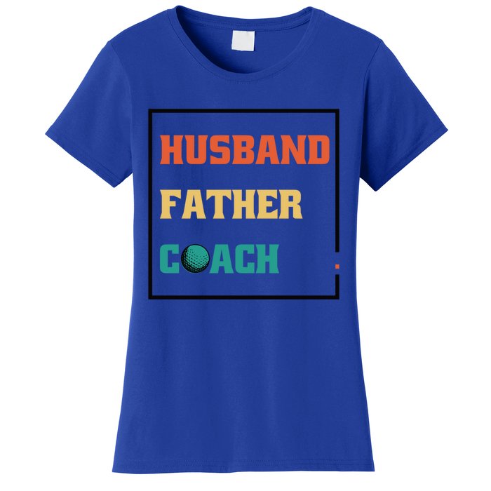 Husband Father Coach Golf Coach Gift Women's T-Shirt