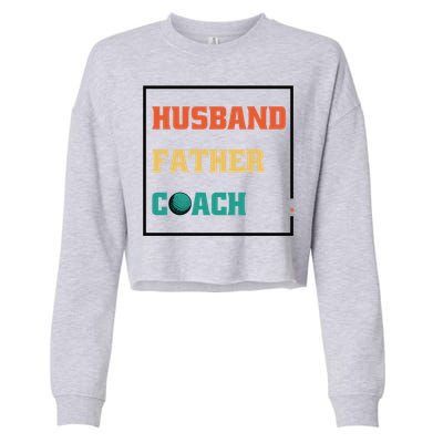 Husband Father Coach Golf Coach Gift Cropped Pullover Crew