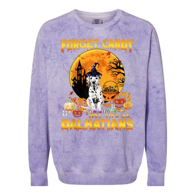 Halloween Forget Candy Just Give Me Dalmatians Dog Lovers Gift Colorblast Crewneck Sweatshirt