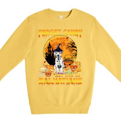 Halloween Forget Candy Just Give Me Dalmatians Dog Lovers Gift Premium Crewneck Sweatshirt