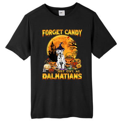 Halloween Forget Candy Just Give Me Dalmatians Dog Lovers Gift Tall Fusion ChromaSoft Performance T-Shirt