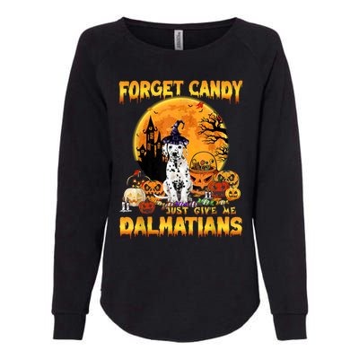 Halloween Forget Candy Just Give Me Dalmatians Dog Lovers Gift Womens California Wash Sweatshirt