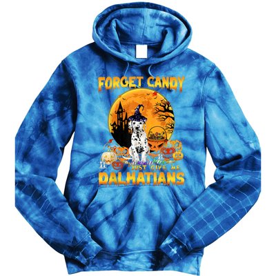 Halloween Forget Candy Just Give Me Dalmatians Dog Lovers Gift Tie Dye Hoodie