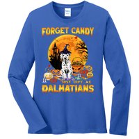 Halloween Forget Candy Just Give Me Dalmatians Dog Lovers Gift Ladies Long Sleeve Shirt