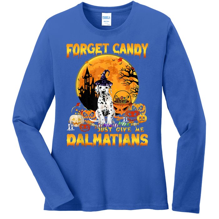 Halloween Forget Candy Just Give Me Dalmatians Dog Lovers Gift Ladies Long Sleeve Shirt