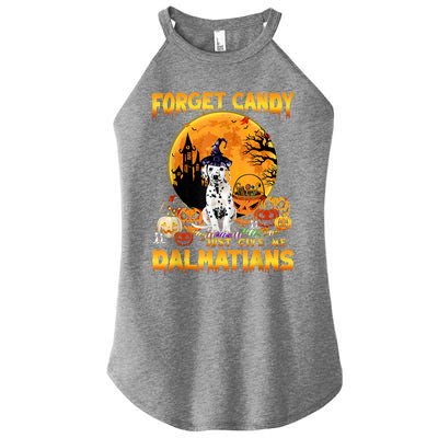 Halloween Forget Candy Just Give Me Dalmatians Dog Lovers Gift Women's Perfect Tri Rocker Tank