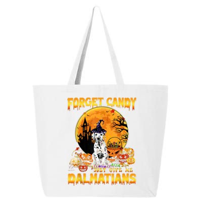 Halloween Forget Candy Just Give Me Dalmatians Dog Lovers Gift 25L Jumbo Tote