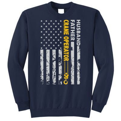 Husband Father Crane Operator USA Flag Fathers Day Gift Tall Sweatshirt