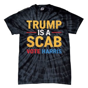 Harris For Change Reject Scab Tactics Tie-Dye T-Shirt