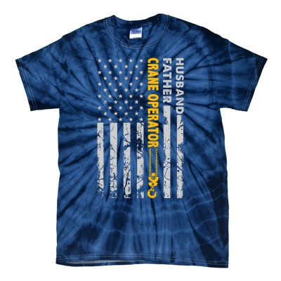 Husband Father Crane Operator Usa Flag Fathers Day Gift Tie-Dye T-Shirt