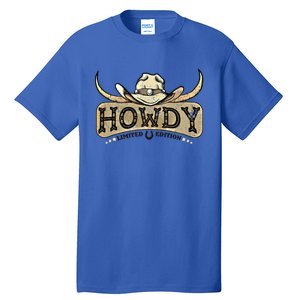 Howdy Funny Cow Western Rodeo Horse Lover Cool Gift Tall T-Shirt