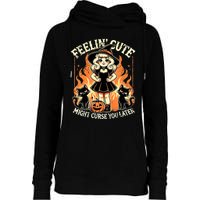 Halloween Feelin Cute Might Curse You Later Womens Funnel Neck Pullover Hood