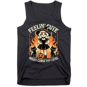 Halloween Feelin Cute Might Curse You Later Tank Top