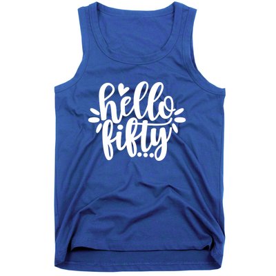 Hello Fifty Cute Hello Fifty Squad 50th Birthday Cute Gift Tank Top