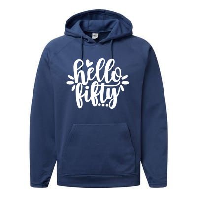 Hello Fifty Cute Hello Fifty Squad 50th Birthday Cute Gift Performance Fleece Hoodie