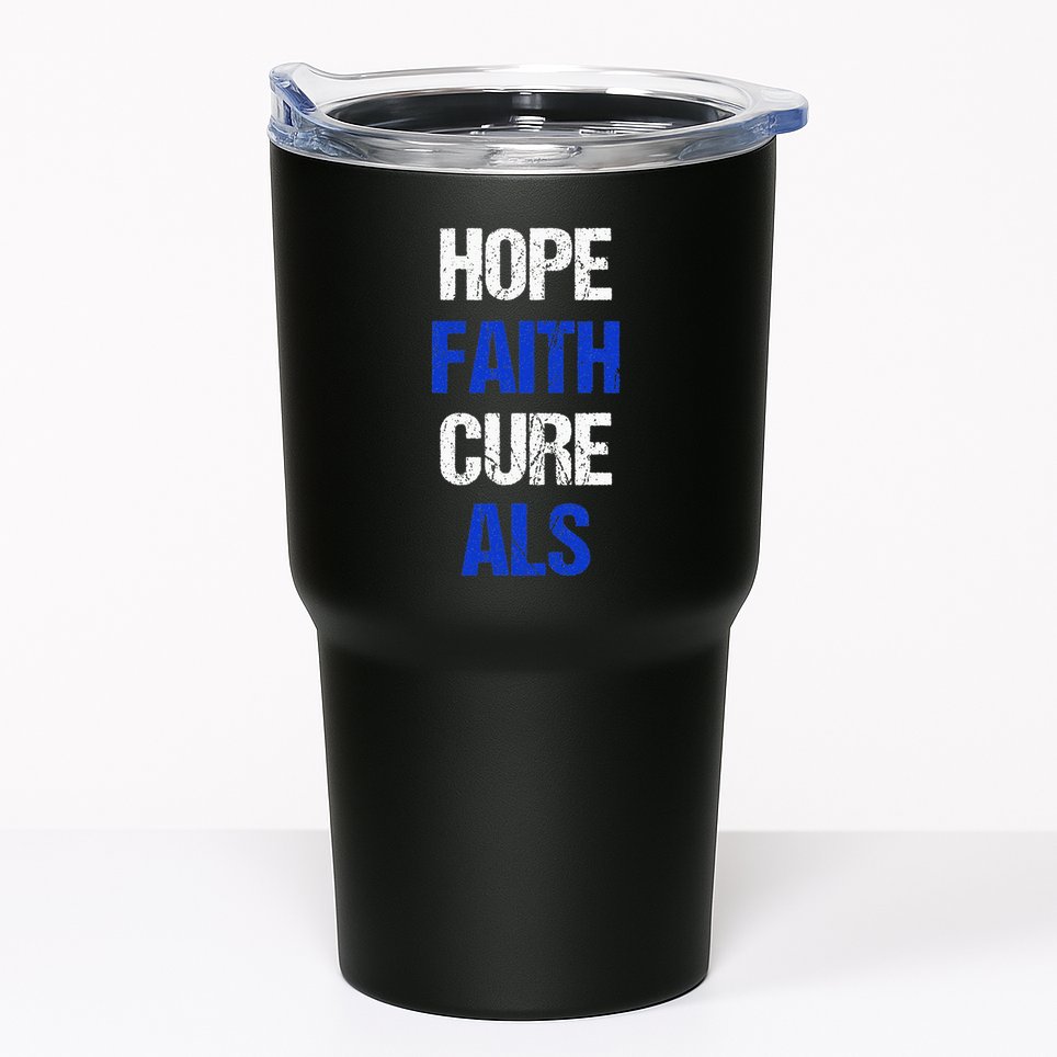 Hope Faith Cure ALS Awareness Tumbler