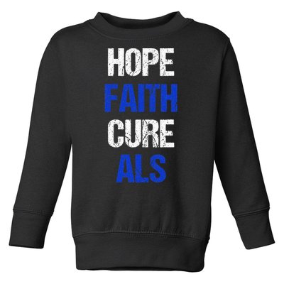 Hope Faith Cure ALS Awareness Toddler Sweatshirt