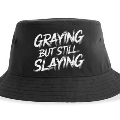Humor For Dad Graying But Still Slaying Sustainable Bucket Hat