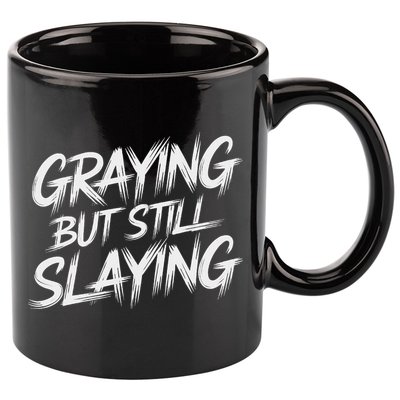 Humor For Dad Graying But Still Slaying 11oz C Handle Ceramic Mug