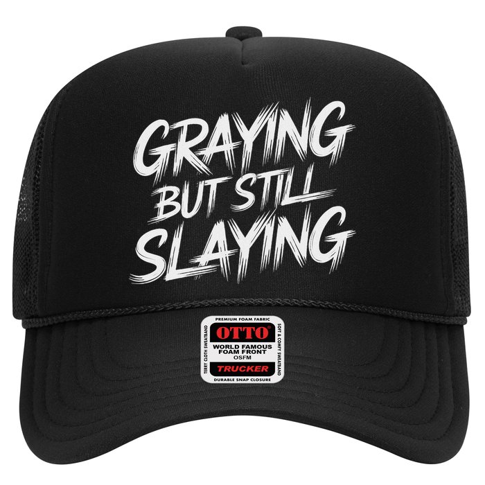 Humor For Dad Graying But Still Slaying Hat