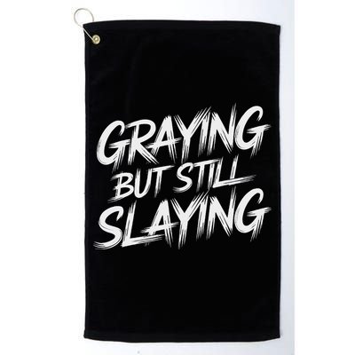 Humor For Dad Graying But Still Slaying Golf Towel