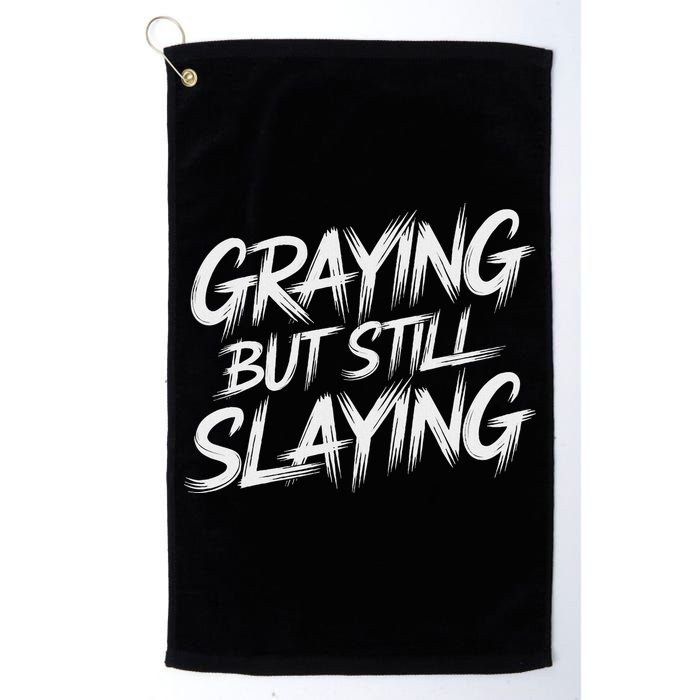 Humor For Dad Graying But Still Slaying Golf Towel