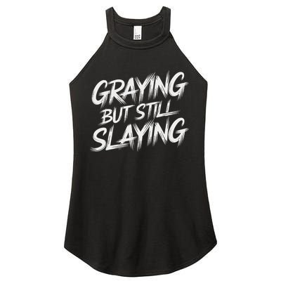 Humor For Dad Graying But Still Slaying Women's Perfect Tri Rocker Tank