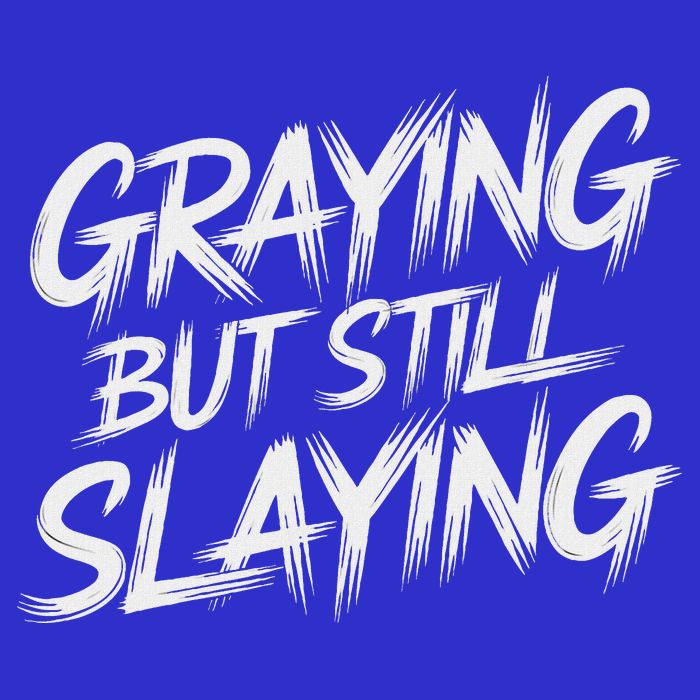 Humor For Dad Graying But Still Slaying T-Shirt