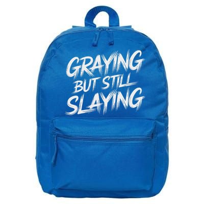 Humor For Dad Graying But Still Slaying 16 in Basic Backpack