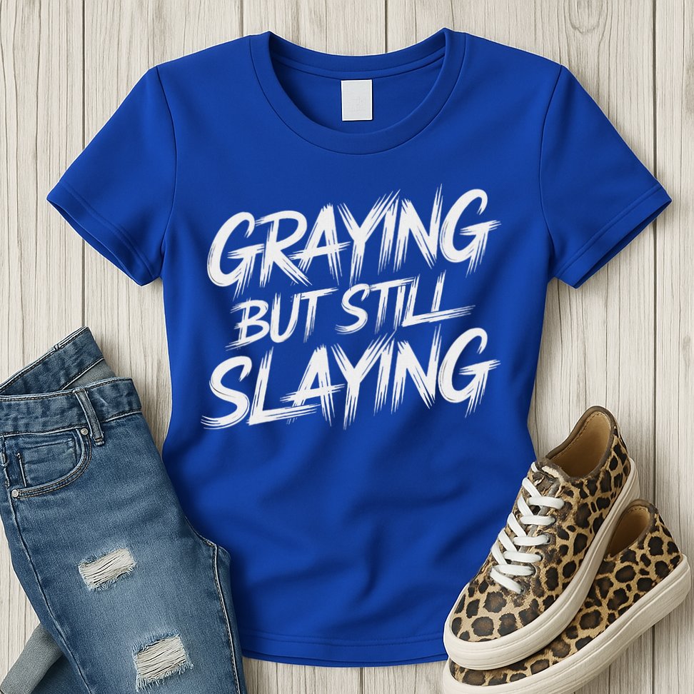 Humor For Dad Graying But Still Slaying Womens T-Shirt