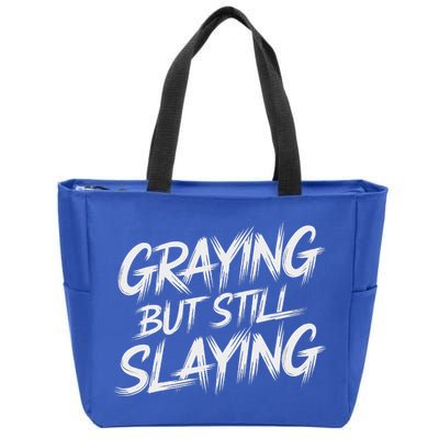 Humor For Dad Graying But Still Slaying Zip Tote Bag