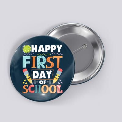 Happy First Day Of School Teacher Student Kindergarten Button