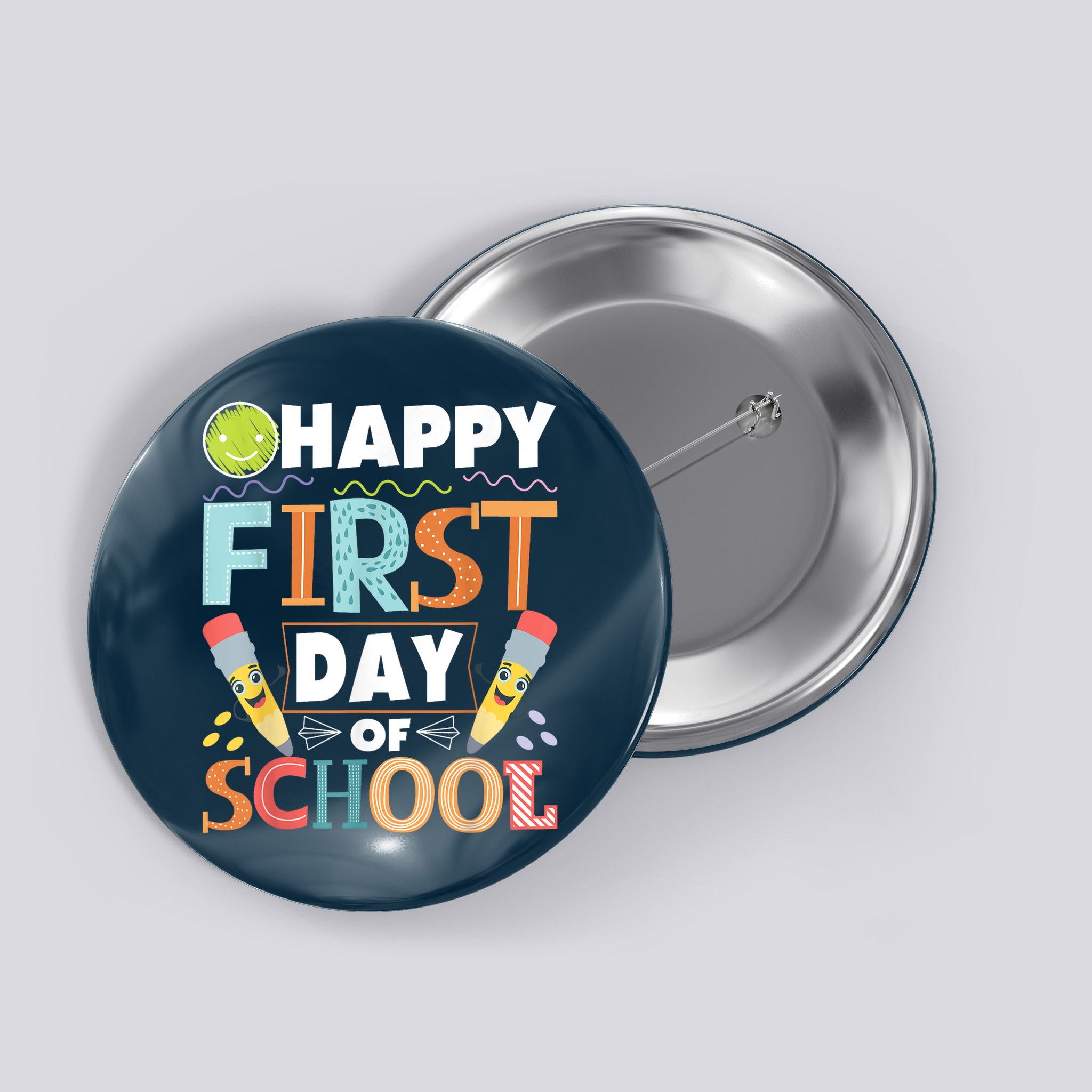 Happy First Day Of School Teacher Student Kindergarten Button