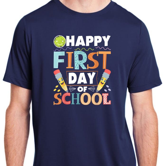 Happy First Day Of School Teacher Student Kindergarten Adult ChromaSoft Performance T-Shirt