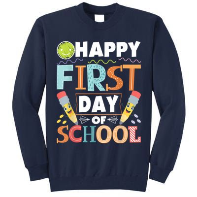 Happy First Day Of School Teacher Student Kindergarten Tall Sweatshirt