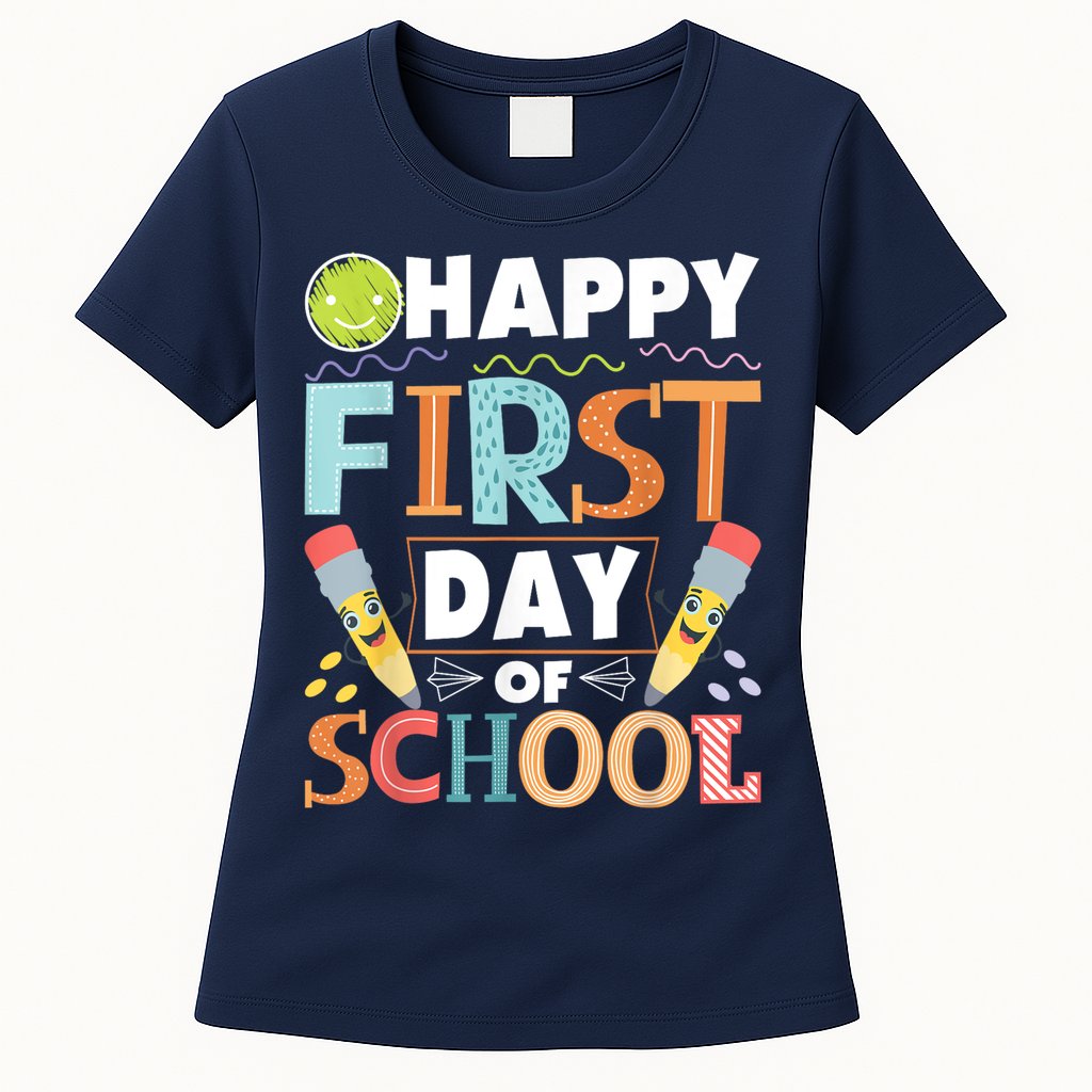 Happy First Day Of School Teacher Student Kindergarten Womens T-Shirt