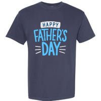 Happy Fathers Day Celebration Gift Garment-Dyed Heavyweight T-Shirt